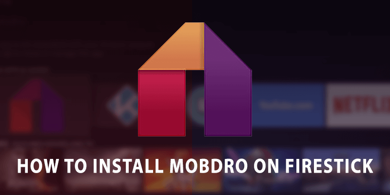 Mobdro on Firestick